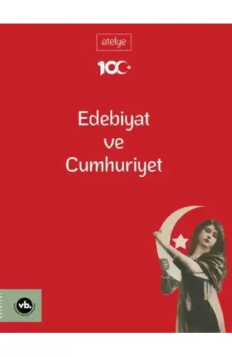 Edebiyat Ve Cumhuriyet