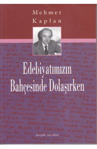 Edebiyatımızın Bahçesinde Dolaşırken