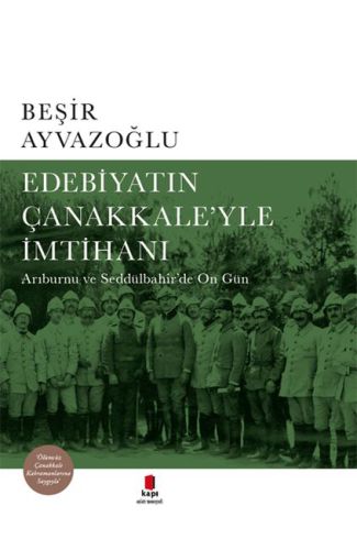 Edebiyatın Çanakkale’yle İmtihanı - Ciltli