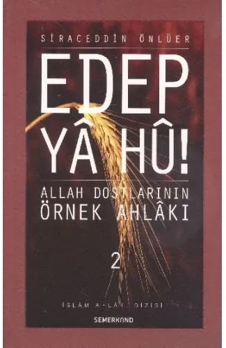 Edep Ya Hu / Allah Dostlarının Örnek Ahlakı - 2. Cilt