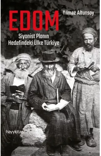 Edom: Siyonist Planın Hedefindeki Ülke Türkiye