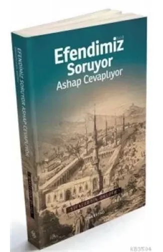 Efendimiz Soruyor Ashap Cevaplıyor