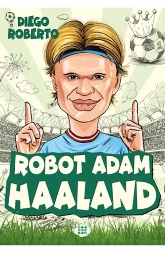 Efsane Futbolcular Robot Adam Haaland