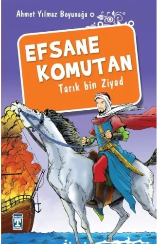 Efsane Komutan Tarık Bin Ziyad