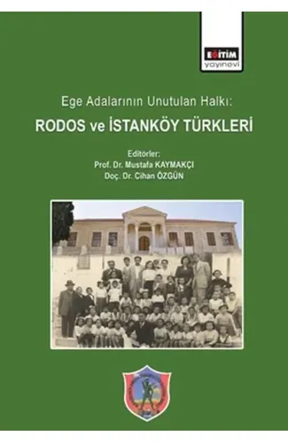 Ege Adalarının Unutulan Halkı: Rodos ve İstanköy Türkleri