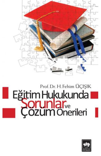 Eğitim Hukukunda Sorunlar ve Çözüm Önerileri