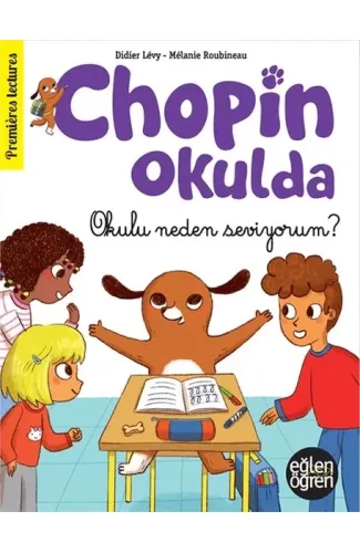 Eğlen Öğren - Chopin Okulda - Okulu neden seviyorum?