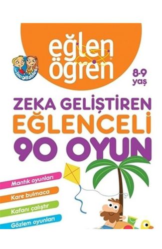 Eğlen Öğren 8-9 Yaş - Zeka Geliştiren Eğlenceli 90 Oyun