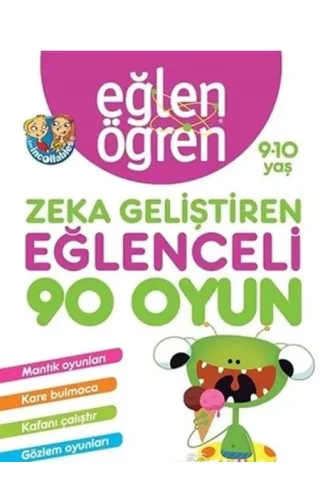 Eğlen Öğren 9-10 Yaş - Zeka Geliştiren Eğlenceli 90 Oyun