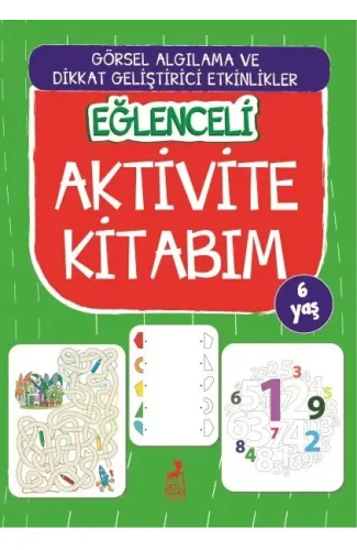 Eğlenceli Aktivite Kitabım - 6 Yaş