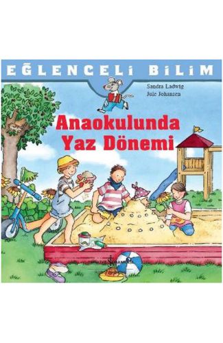 Eğlenceli Bilim - Anaokulunda Yaz Dönemi