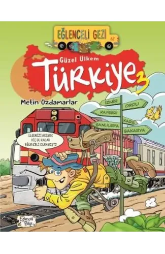 Eğlenceli Gezi - Güzel Ülkem Türkiye 3