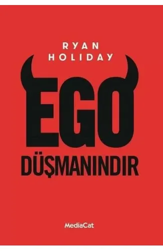 Ego Düşmanındır