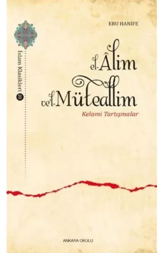 El-Alim Vel-Müteallim - Kelami Tartışmalar