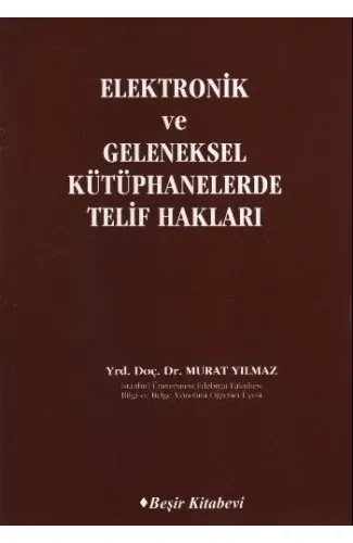 Elektronik ve Geleneksel Kütüphanelerde Telif Hakları