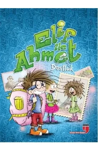 Elif ile Ahmet - Dostluk