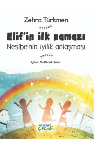 Elif’in İlk Namazı-Nesibe’nin İyilik Anlaşması