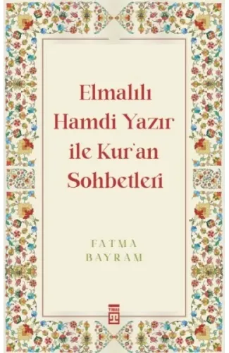 Elmalılı Hamdi Yazır ile Kur'an Sohbetleri