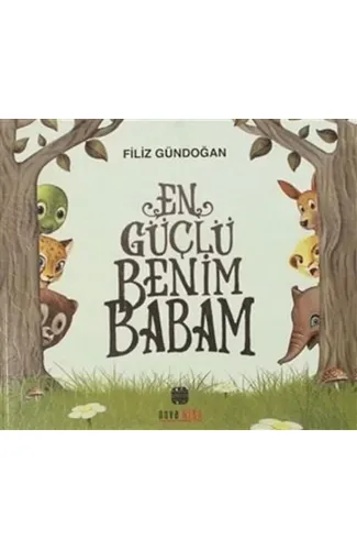 En Güçlü Benim Babam