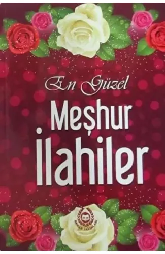 En Güzel Meşhur İlahiler