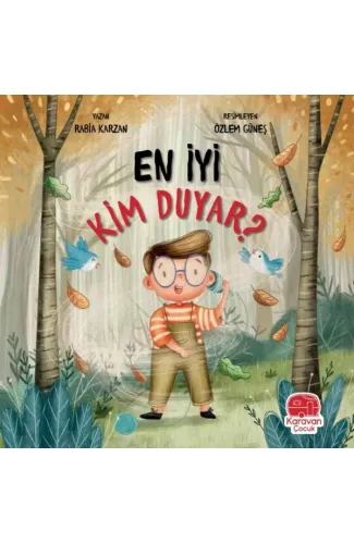 En İyi Kim Duyar