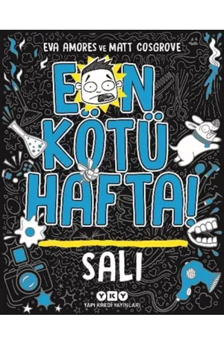 En Kötü Hafta – Salı