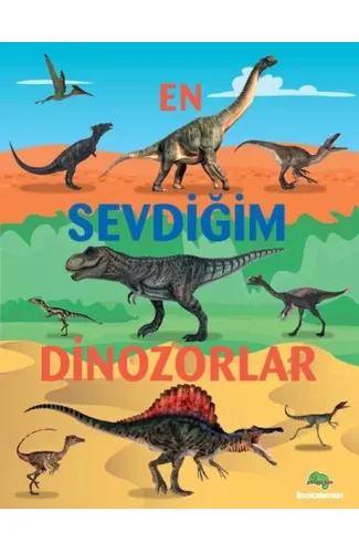 En Sevdiğim Dinozorlar