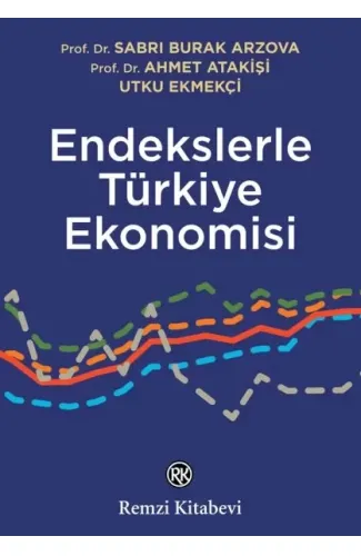 Endekslerle Türkiye Ekonomisi