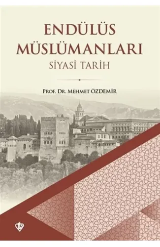 Endülüs Müslümanları Siyasi Tarih (Büyük Boy)