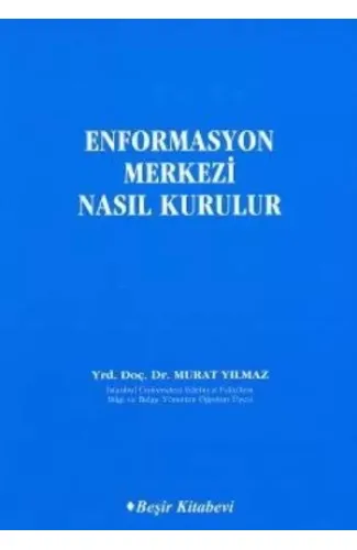 Enformasyon Merkezi Nasıl Kurulur