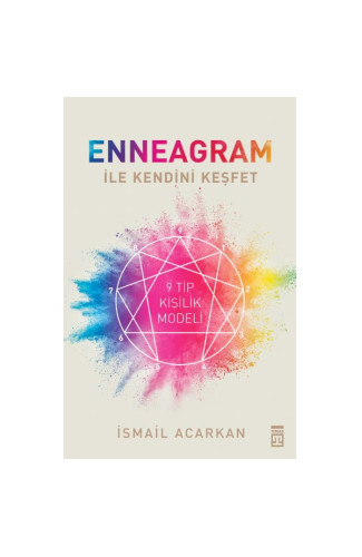 Enneagram ile Kendini Keşfet - 9 Tip Kişilik Modeli