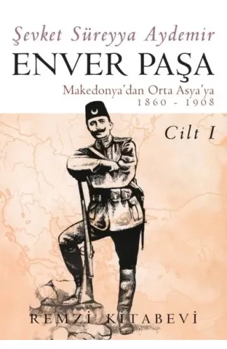 Enver Paşa - Cilt 1