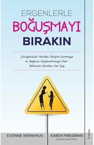 Ergenlerle Boğuşmayı Bırakın