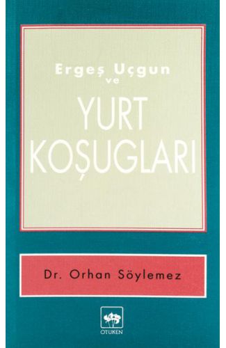 Ergeş Uçgun ve Yurt Koşugları