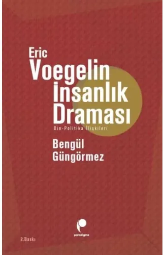 Eric Voegelin İnsanlık Draması