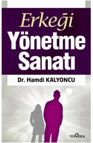 Erkeği Yönetme Sanatı