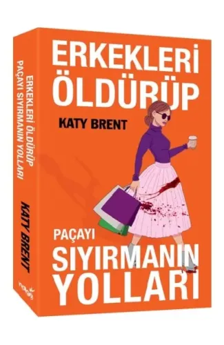 Erkekleri Öldürüp Paçayı Sıyırmanın Yolları