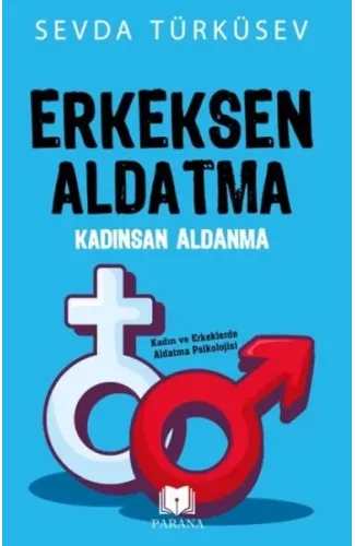 Erkeksen Aldatma Kadınsan Aldanma