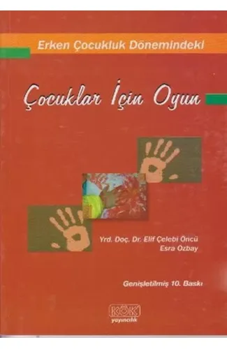 Erken Çocukluk Dönemindeki Çocuklar İçin Oyun