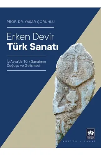 Erken Devir Türk Sanatı