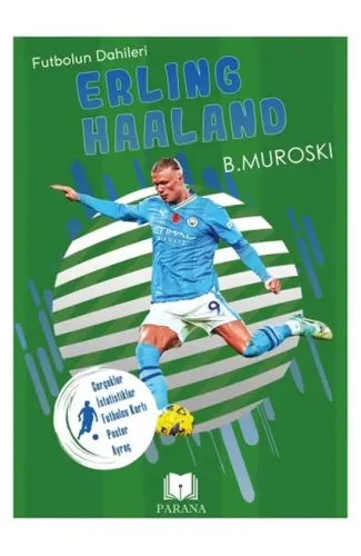 Erling Haaland - Futbolun Dahileri