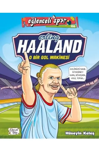 Erling Haaland - O Bir Gol Makinesi