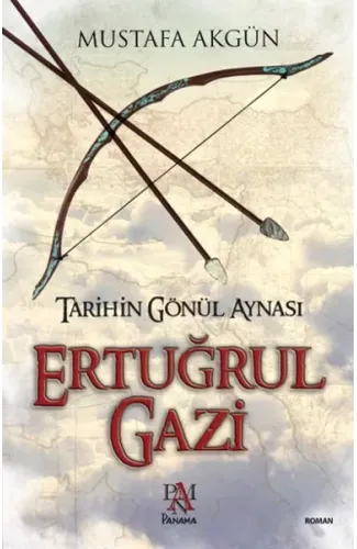 Ertuğrul Gazi  Tarihin Gönül Aynası