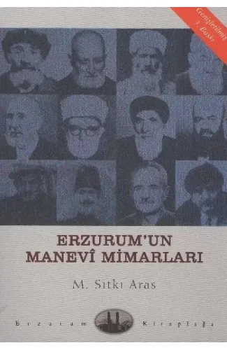 Erzurum'un Manevi Mimarları