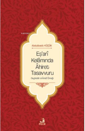 Eş'arî Kelâmında Âhiret Tasavvuru