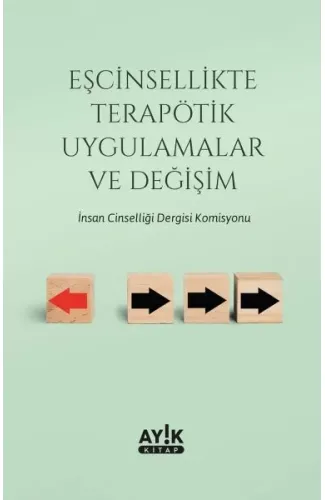 Eşcinsellikte Terapötik Uygulamalar ve Değişim