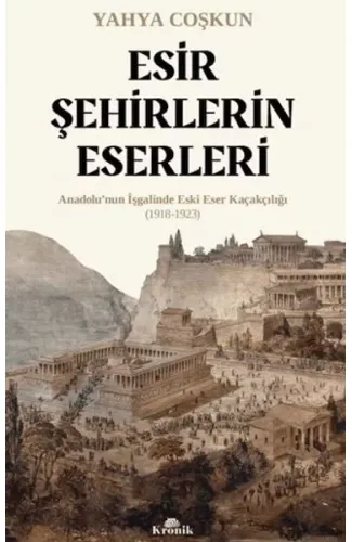 Esir Şehirlerin Eserleri