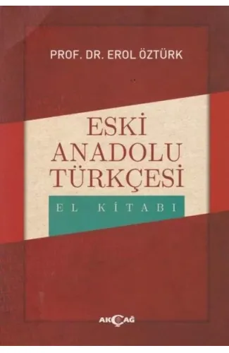 Eski Anadolu Türkçesi El Kitabı