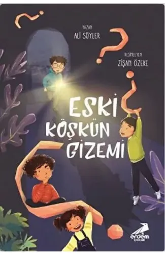 Eski Köşkün Gizemi