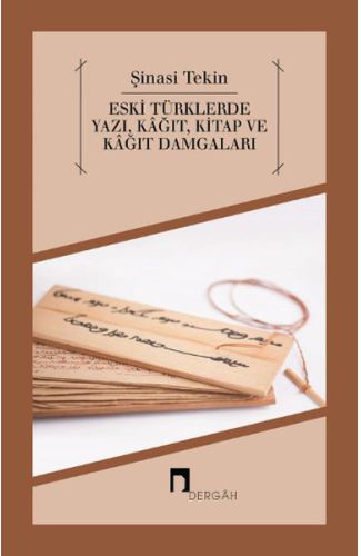 Eski Türklerde Yazı, Kağıt, Kitap ve Kağıt Damgaları